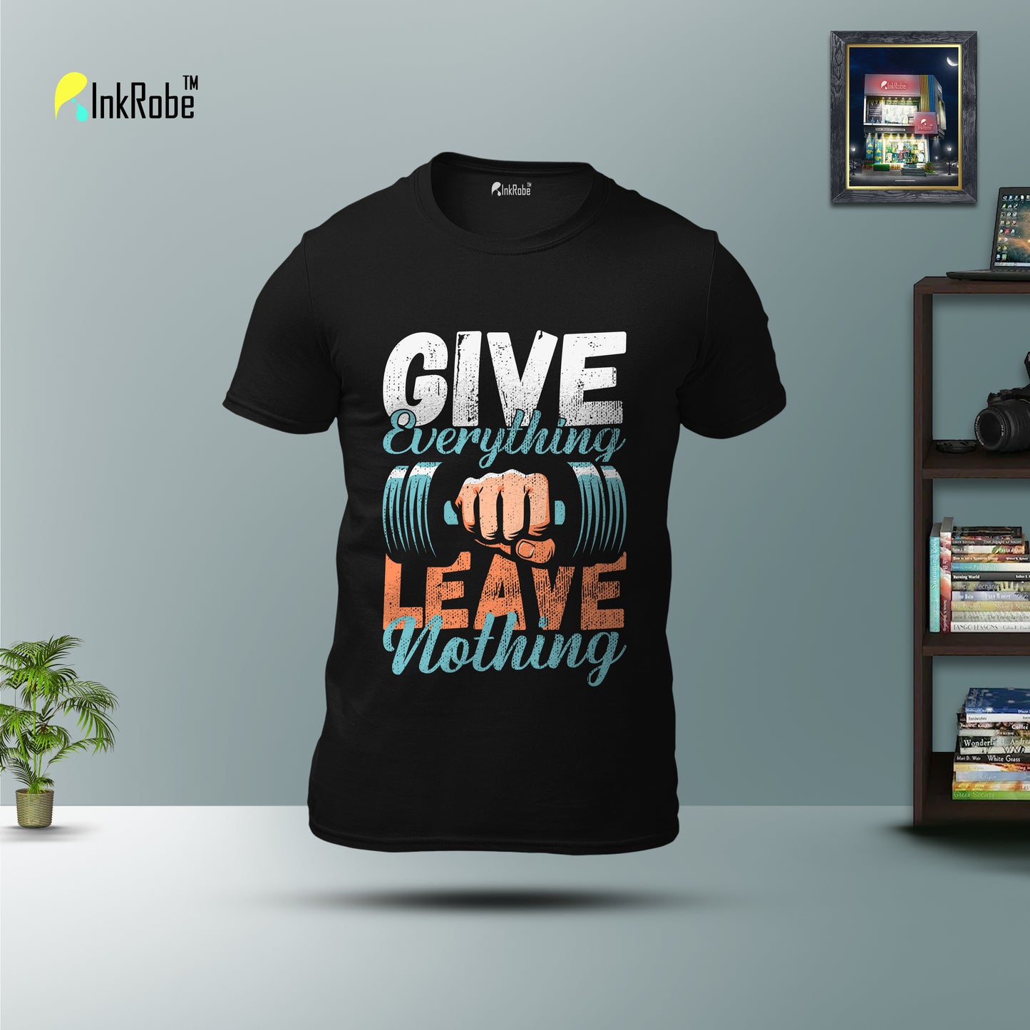 Give Everything Leave Nothing- Gym Tshirt