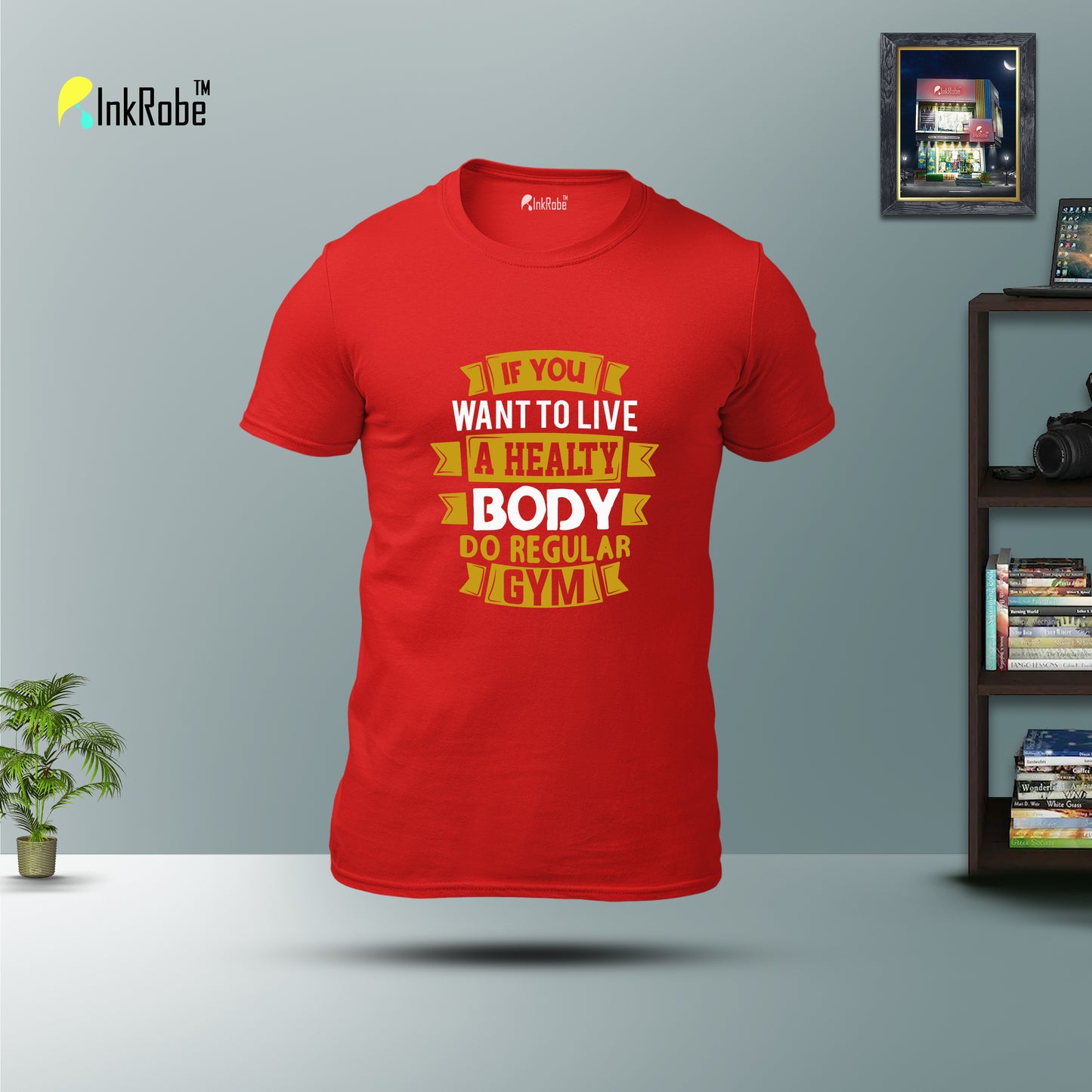 A Healthy Body Do Regular Gym  - Tshirt