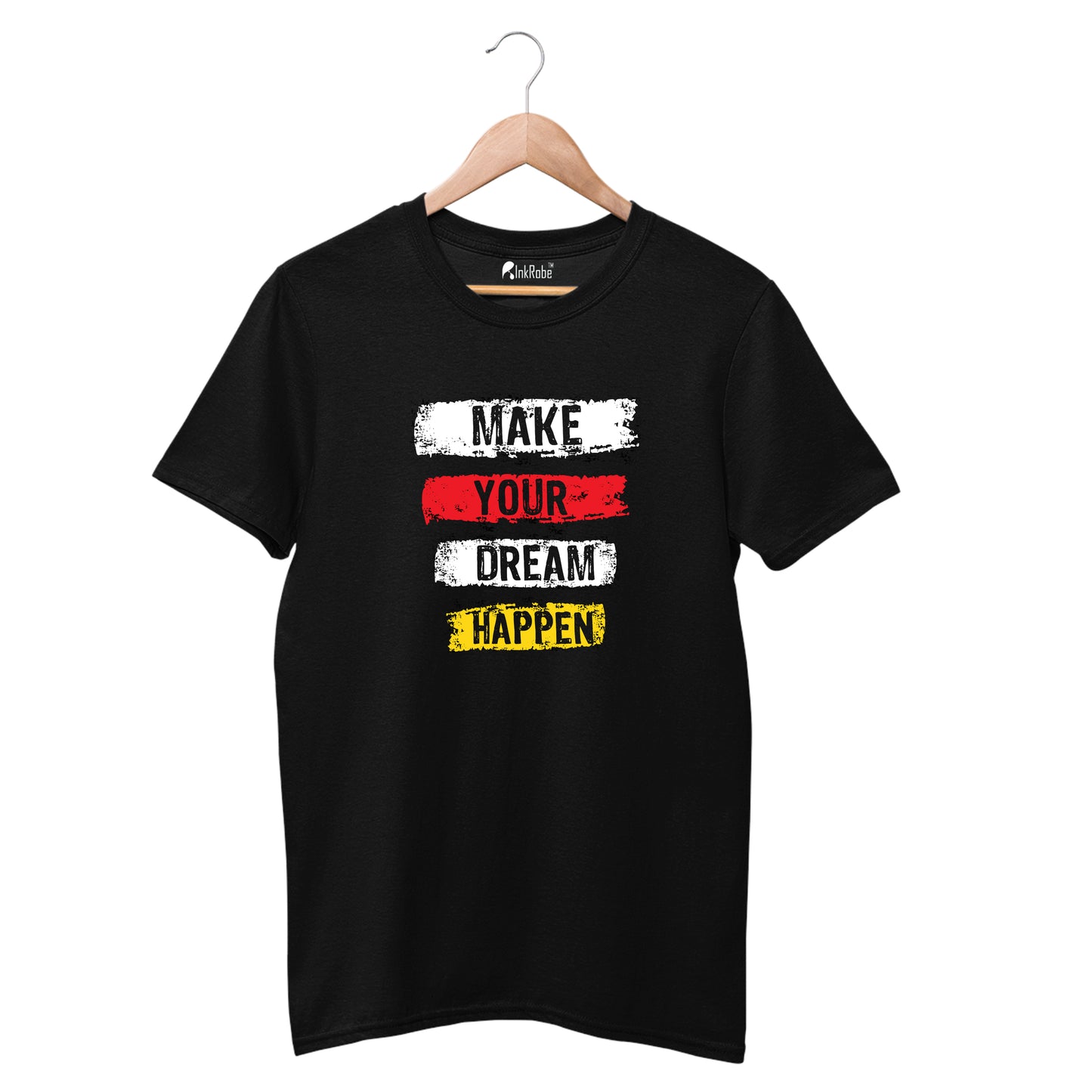 Make your Dream Happen T-shirt