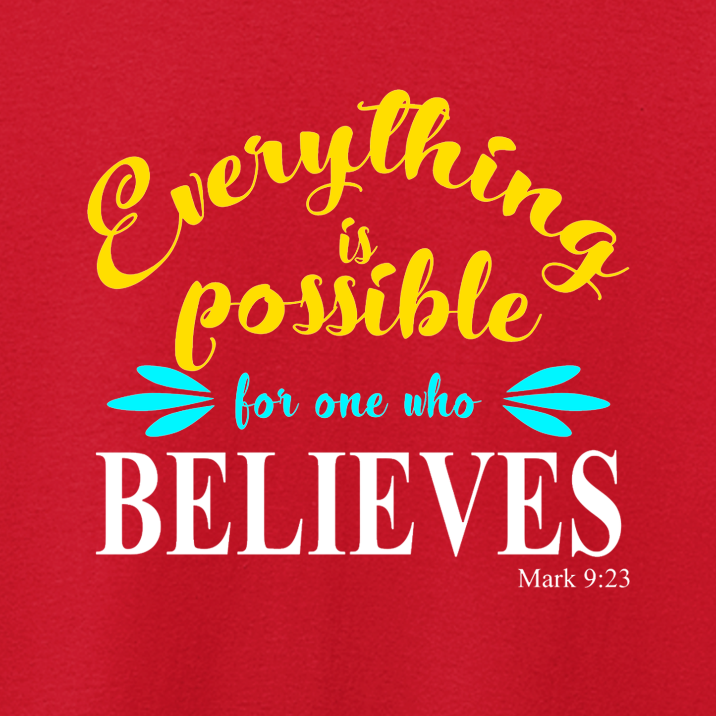 Everything is Possible T shirt