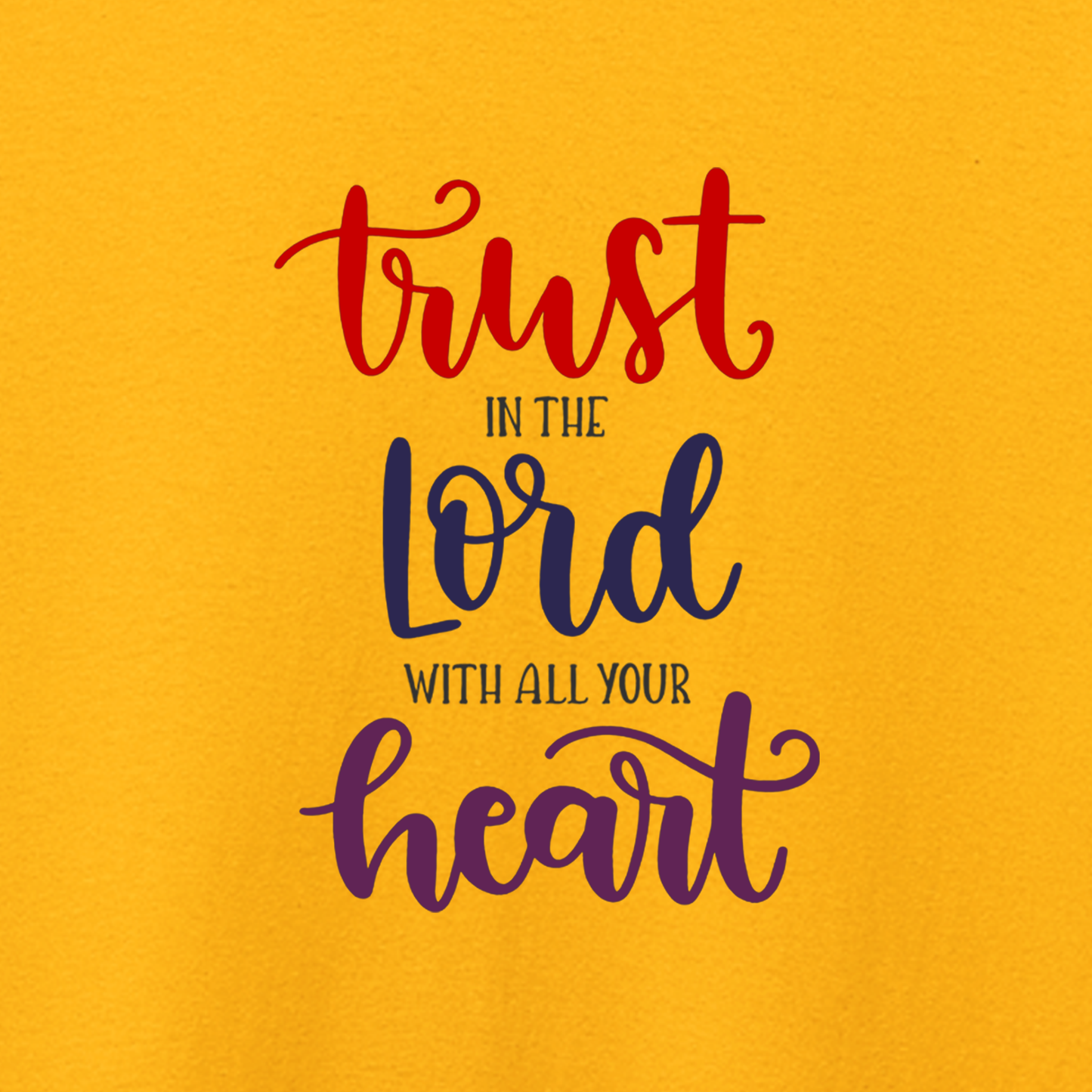 Trust in the Lord T shirt