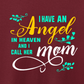 I Have an Angel T shirt